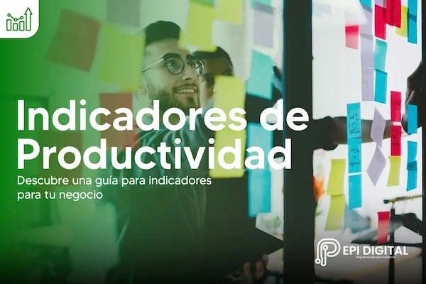 Indicadores de Productividad para tu negocio